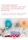 Cijferrapport corona-impact op het sociaal-economisch weefsel. Voorlopige analyse: rode draden, scheuren, knopen en leerstof