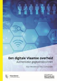 Een Digitale Vlaamse Overheid. Authentieke Gegevensbronnen | Vlaanderen.be